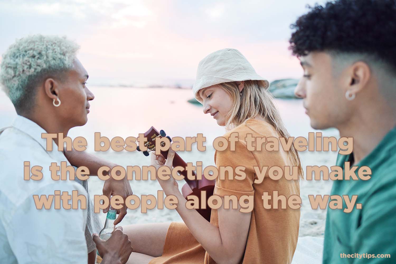 "The best part of traveling is the connections you make with people along the way." by Anonymous