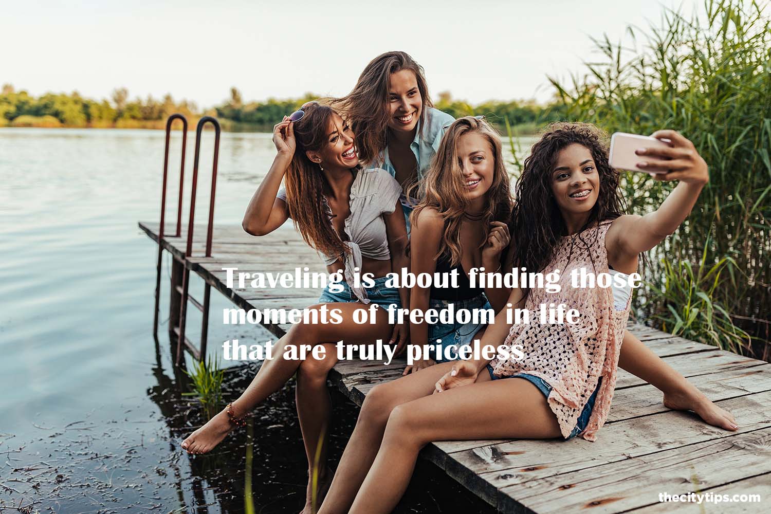 "Traveling is about finding those moments of freedom in life that are truly priceless."